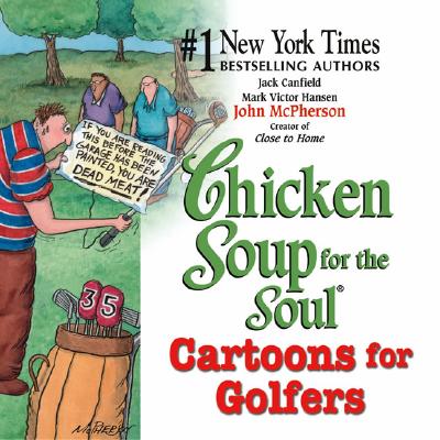 Image for Chicken Soup for the Soul Cartoons for Golfers Chicken Soup for the Soul Cartoons for Golfers
