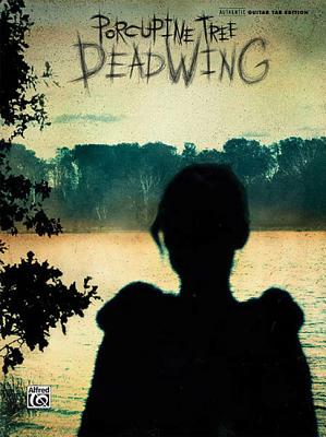 Porcupine Tree -- Deadwing: Authentic Guitar TAB
