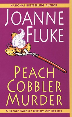 Peach Cobbler Murder (Hannah Swensen Mysteries)