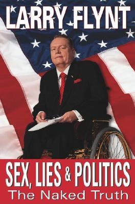 Sex, Lies, and Politics