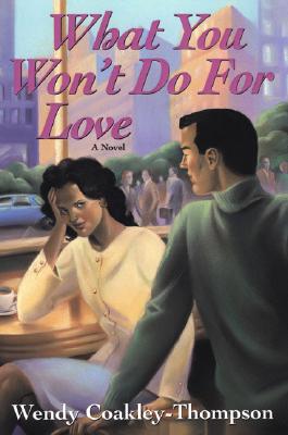 Image for What You Won't Do For Love