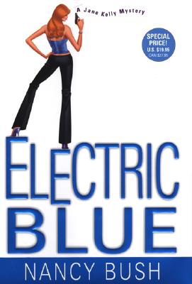 ELECTRIC BLUE - A JANE KELLY MYSTERY