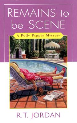 Remains To Be Scene (Polly Pepper Mysteries)