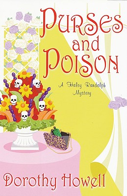 Purses and Poison (Haley Randolph Mysteries)
