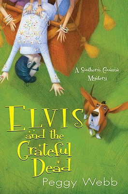 Elvis and the Grateful Dead (Southern Cousins Mysteries)