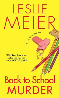 Back to School Murder (Lucy Stone Mysteries, No. 4)