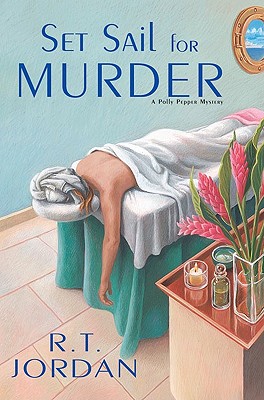 SET SAIL FOR MURDER: A POLLY PEPPER MYSTERY