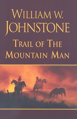 Image for Trail of the Mountain Man Trail of the Mountain Man