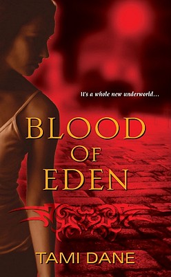 Blood of Eden (Sloan Skye) Dane, Tami