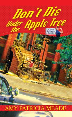 Don't Die Under the Apple Tree (Rosie the Riveter Mysteries)