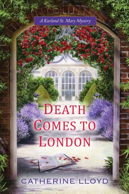 Death Comes To London: A Kurland St. Mary Mystery