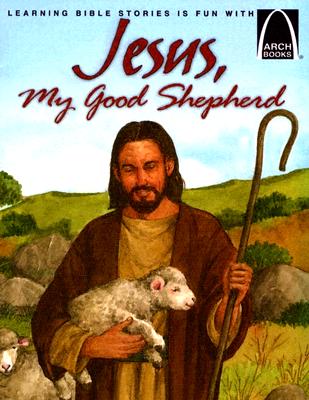 Image for Jesus, My Good Shepherd - Arch Books