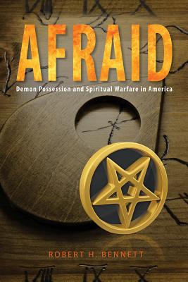 Afraid: Demon Possession and Spiritual Warfare in America