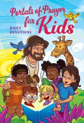 Portals of Prayer for Kids: Daily Devotions