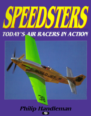 Speedsters: Today's Air Racers in Action by Handleman, Philip