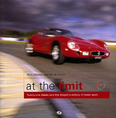At the Limit: 21 Classic Race Cars That Shaped a Century of Motorsport