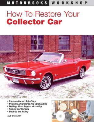 Image for How to Restore Your Collector Car (Motorbooks Workshop)
