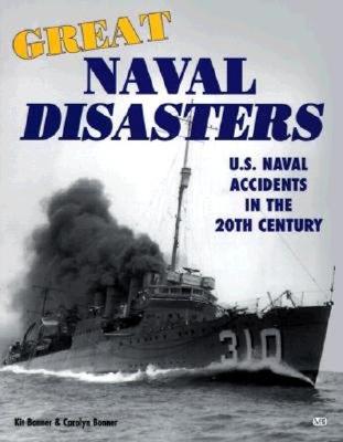Great Naval Disasters: U.S. Naval Accidents in the 20th Century.