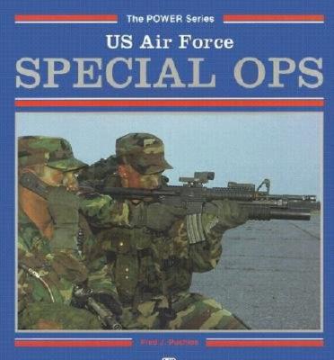 Image for U.S. Air Force Special Ops (Power Series) U.S. Air Force Special Ops (Power Series)