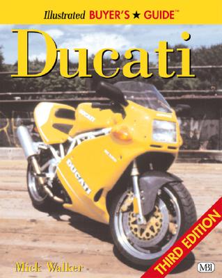 DUCATI ILLUSTRATED BUYER'S GUIDE