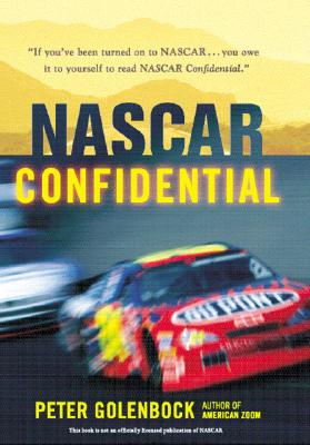 Nascar Confidential: Stories of the Men and Women Who Made Stock Car Racing Great