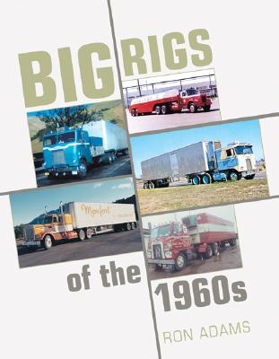 Image for Big Rigs of the 1960s Big Rigs of the 1960s
