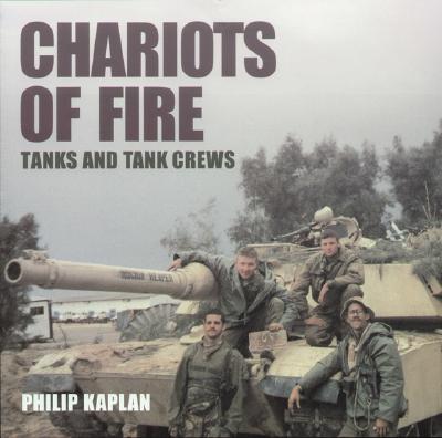 Chariots of Fire. Tanks and Tank Crews