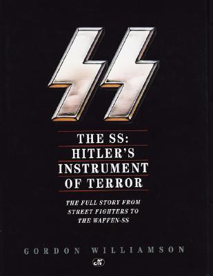 SS : Hitlers Instrument Of Terror