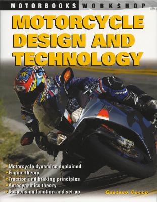 Motorcycle Design and Technology [Motorbooks Workshop]