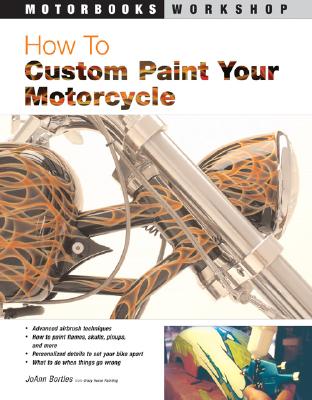 How to Custom Paint Your Motorcycle (Motorbooks Workshop)