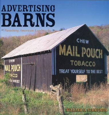 Advertising Barns: Vanishing American Landmarks