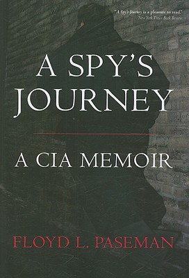 A Spy's Journey: A CIA Memoir