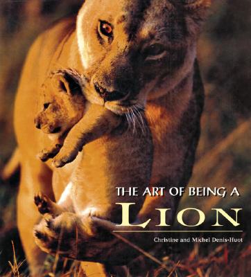 Image for ART OF BEING A LION, THE