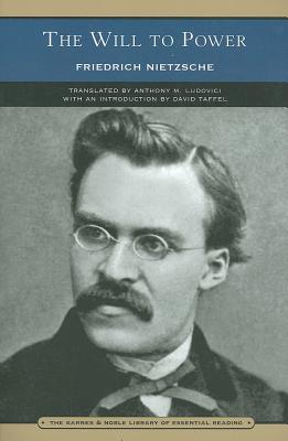 The Will to Power (Barnes & Noble Library of Essential Reading)