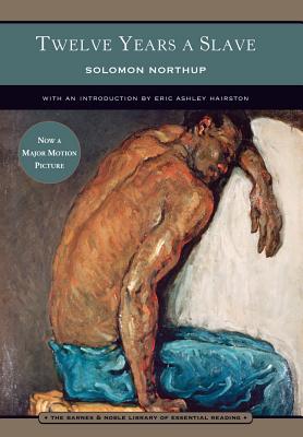 Twelve Years a Slave (Barnes & Noble Library of Essential Reading)