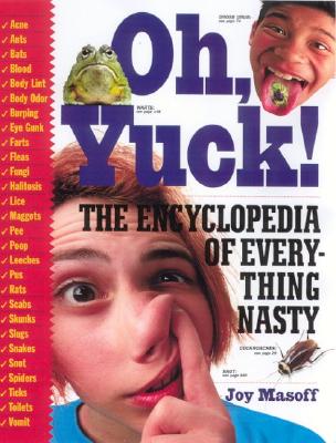 Image for Oh, Yuck! The Encyclopedia of Everything Nasty