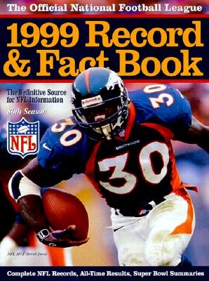 Official 1999 National Football League Record & Fact Book (The Official National Football League Record and Fact Book) National Football League and NFL