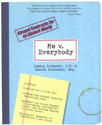 Me v. Everybody: Absurd Contracts for an Absurd World