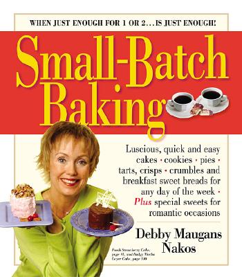 Image for Small-Batch Baking Small-Batch Baking