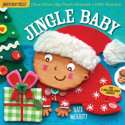 Indestructibles: Jingle Baby: Chew Proof Rip Proof Nontoxic 100% Washable (Book for Babies, Newborn Books, Safe to Chew)