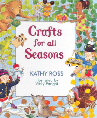 Crafts For All Seasons, Ross, Kathy Crafts For All Seasons, Ross, Kathy