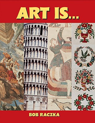 Image for Art Is. (Bob Raczka's Art Adventures) Art Is. (Bob Raczka's Art Adventures)