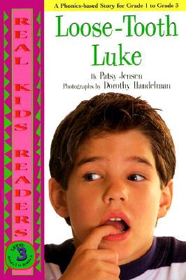 Image for Loose-Tooth Luke (Real Kids Readers, Level 3) Loose-Tooth Luke (Real Kids Readers, Level 3)