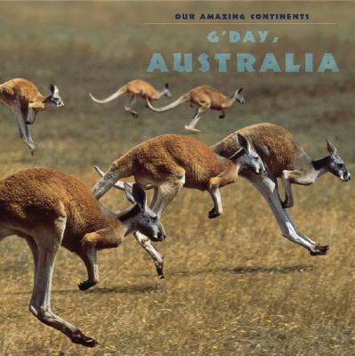 Image for G'Day Australia (Our Amazing Continents) G'Day Australia (Our Amazing Continents)