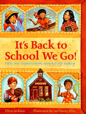 Image for It's Back To School We Go!: First Day Stories Fro Around The World