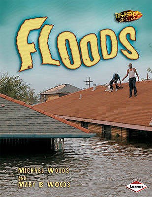 Floods (Disasters Up Close)