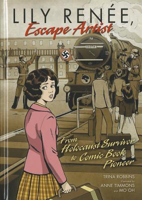 Lily Renee, Escape Artist: From Holocaust Survivor to Comic Book Pioneer