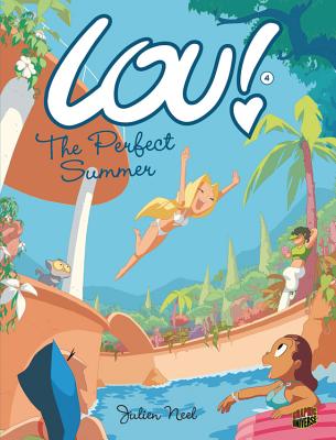 The Perfect Summer: Book 4 (Lou!)