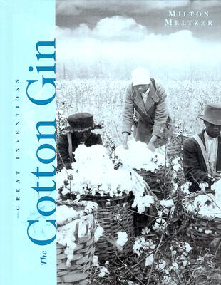 The Cotton Gin (Great Inventions)