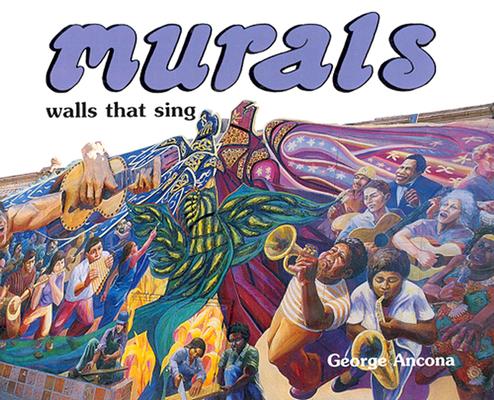 Murals: Walls That Sing (America's Award for Children's and Young Adult Literature. Commended (Awards))